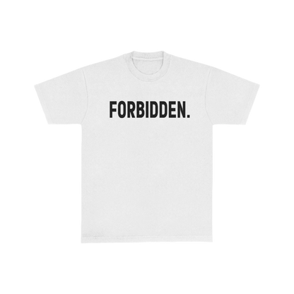 White "Forbidden" Shirt - NOT THAT DEEP